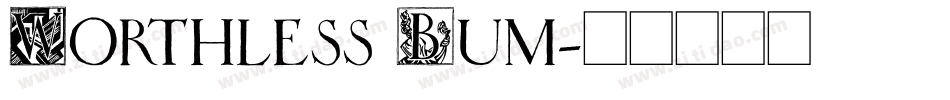 Worthless Bum字体转换